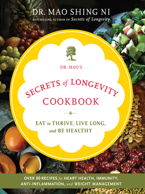 Cover image for Dr. Mao's Secrets of Longevity Cookbook